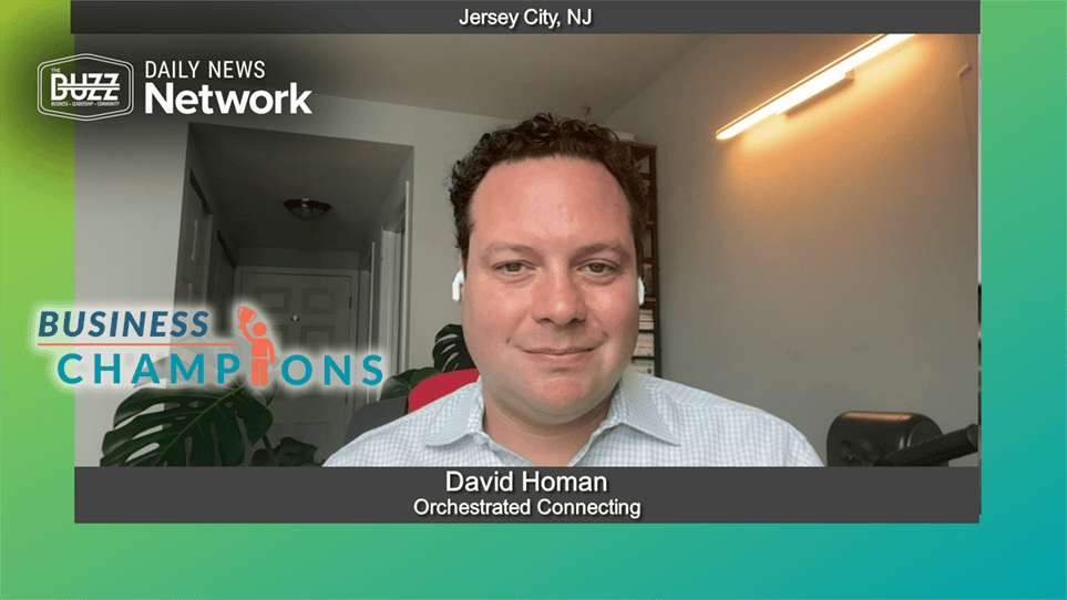 Business Champions with David Homan of Orchestrated Connecting